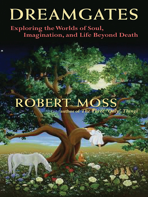Title details for Dreamgates by Robert Moss - Available